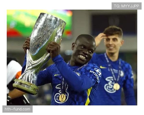 坎特在顶级中场对决中的防守统治力解析